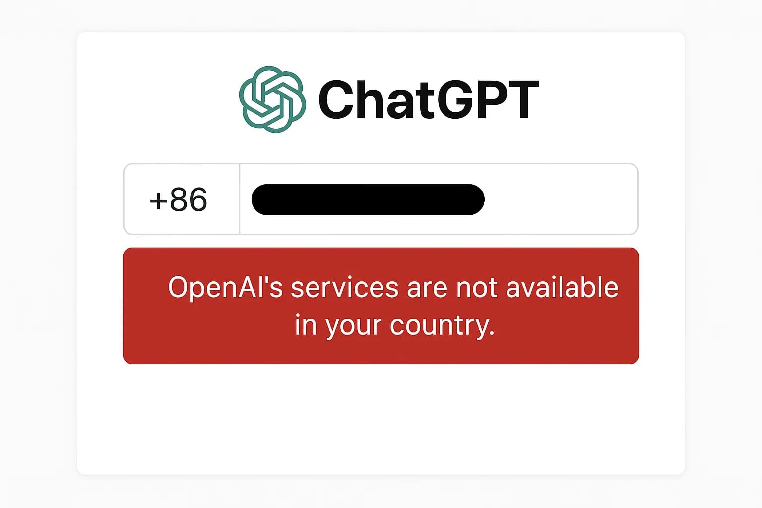 使用中国大陆手机号(+86)注册 ChatGPT 时的报错信息:“OpenAI’s services are not available in your country.”。这表明所选区域不受支持,需要换用其他国家的号码进行验证。